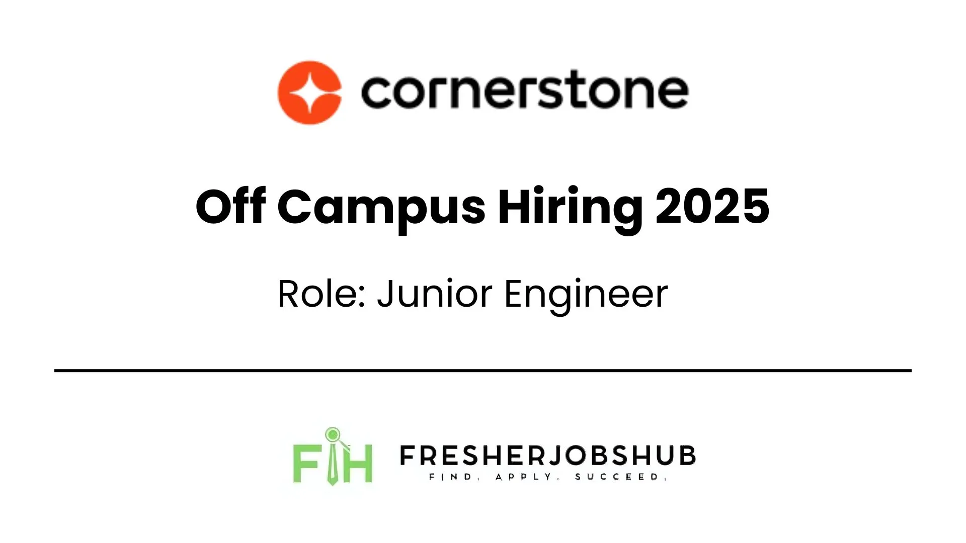 Cornerstone Off Campus Hiring 2025 for Junior Engineer role, shared by FresherJobsHub.
