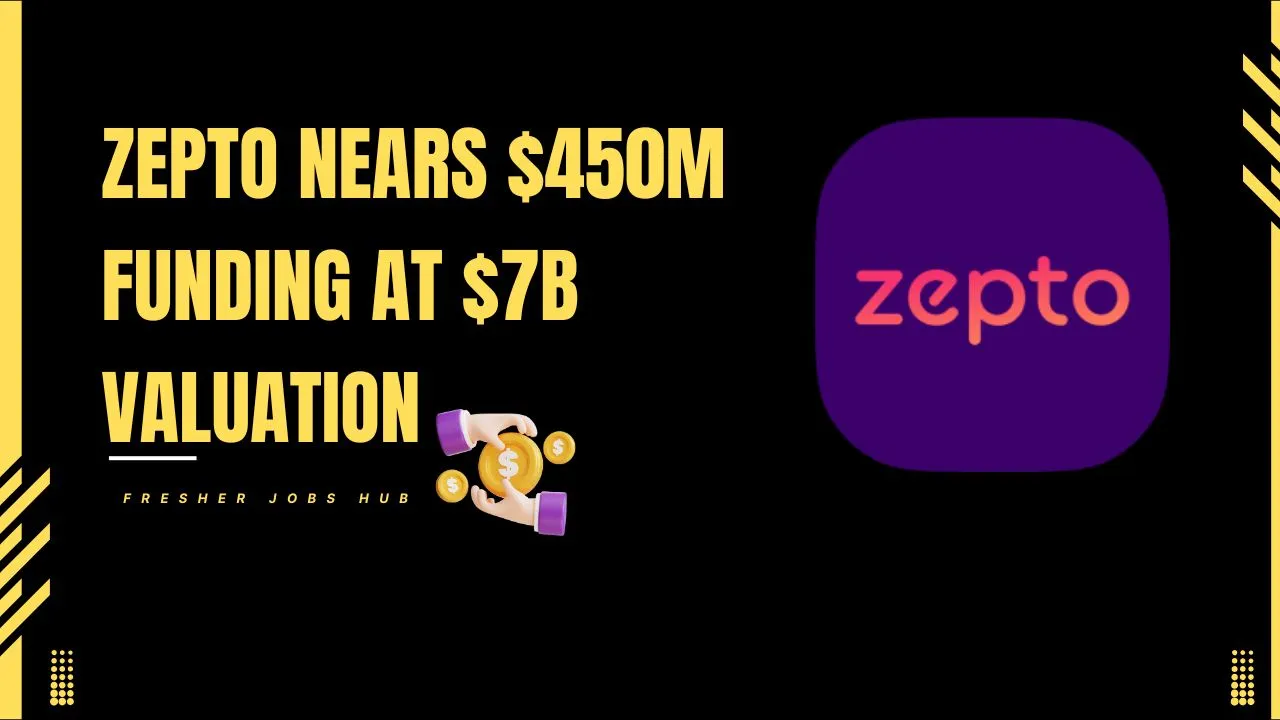 Infographic on Zepto's $450M funding at a $7B valuation, led by Calpers and General Catalyst, showing a 40% valuation increase.